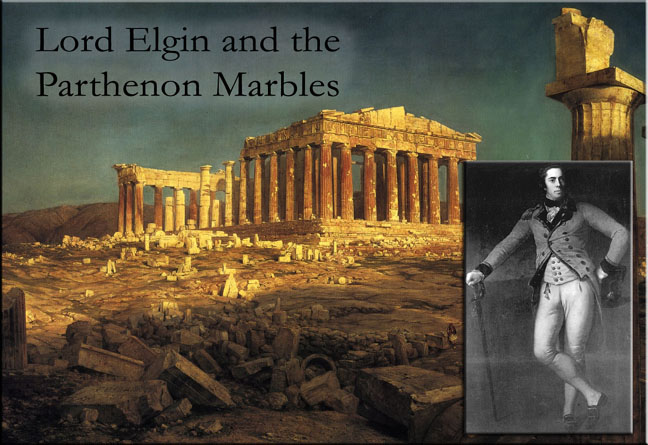 Lord Elgin and the Parthenon Marbles
